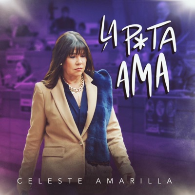 La Puta Ama (Celeste Remix) - Single
