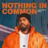 NOTHING IN COMMON