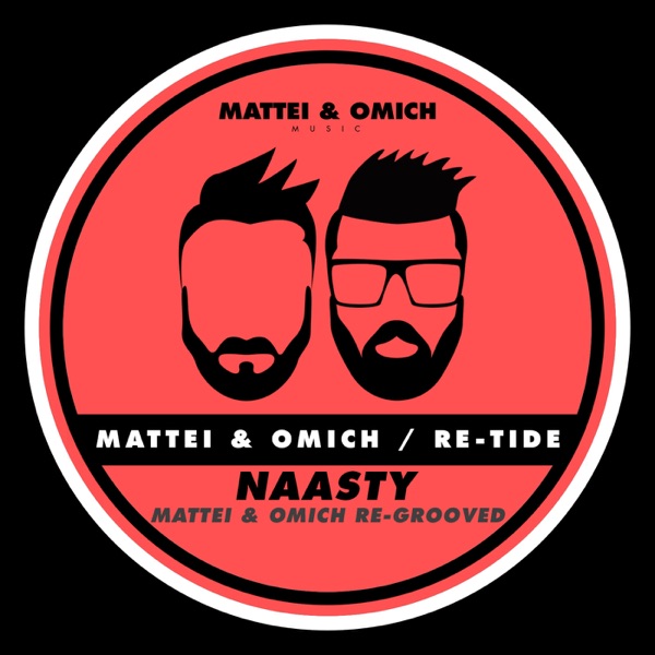Naasty (Mattei & Omich Re-Grooved) - Single