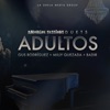 Adultos (Amargue Sessions Duets) [feat. Amargue Sessions] - Single