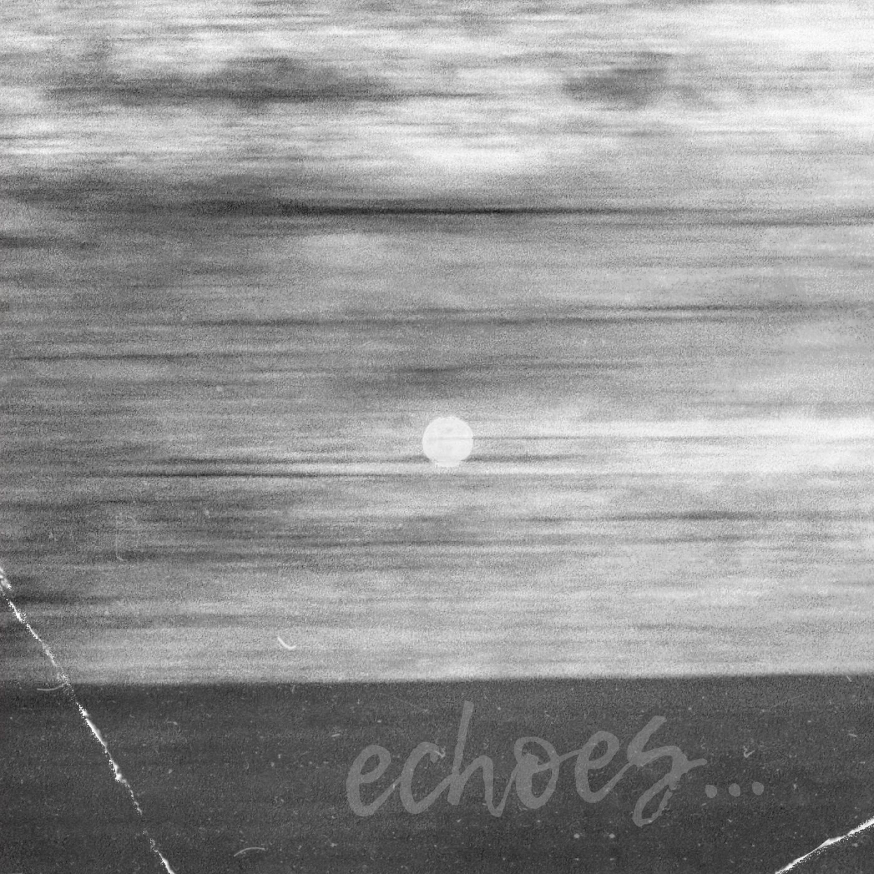 Echoes... - EP