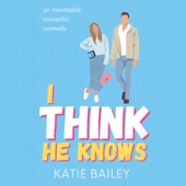I Think He Knows - Katie Bailey Cover Art