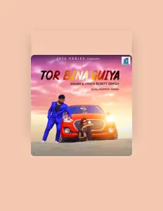 Bunty Singh을(를) 듣고, 뮤직 비디오를 보고, 약력을 읽고, 투어 일정 등을 확인하세요!