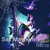 Stream & download Sax Mayhem - Single