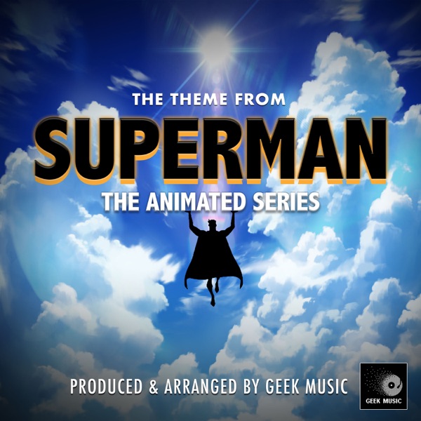 The Theme From Superman the Animated Series