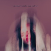 smother (make me suffer) artwork