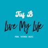 Live My Life - Single