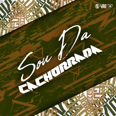 Sou da Cachorrada (feat. MC Meno Dani) - Single