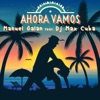 Ahora Vamos - Single (feat. DJ Max Cuba) - Single