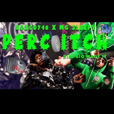 Perc Itch (feat. Mg Sleepy) - Single