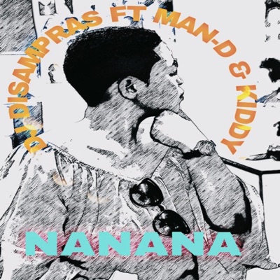NANANA (feat. MAN-D & KIDDY) - Single