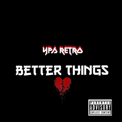 Better Things - Single