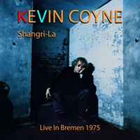 Shangri-La (Live, Bremen, 1975) - Kevin Coyne