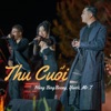 Thu Cuối (Live Version 2023) - Single