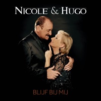 Blijf Bij Mij - Single - Nicole & Hugo