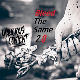 Bleed the Same (feat. DZAN & Jeffrey Yu) [Remix] Malicious Content
