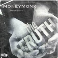 The Truth - Single - MoneyMonk