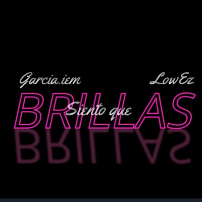 Siento Que Brillas - Single