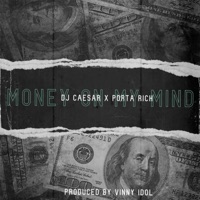 Money On My Mind - Single - DJ Caesar & Porta Rich