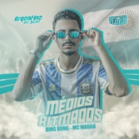 Ding Dong - Médios Ritmados (feat. MC Madan) - Single - Argentino no Beat & Arrochadeira dos FLuxos
