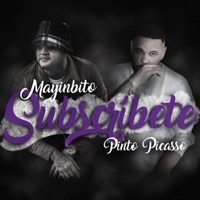 Subscribete - Single - Mayinbito & Pinto Picasso