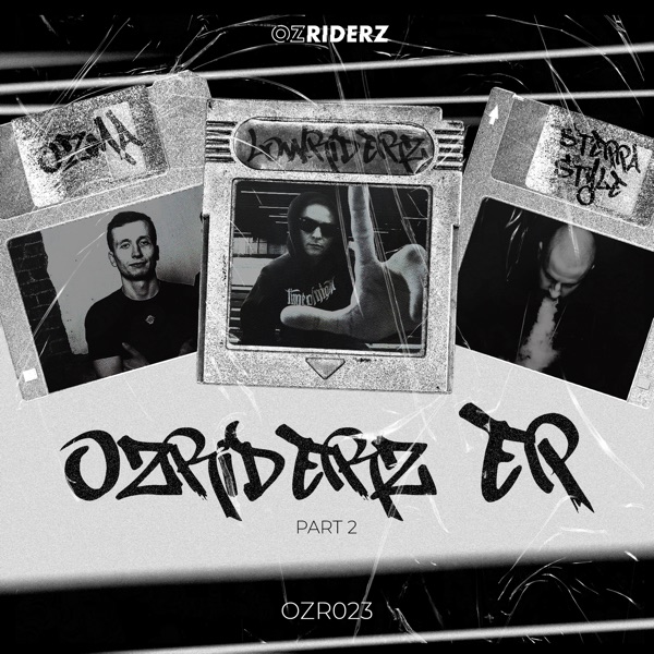 Ozriderz Ep Pt.2 (feat. Steppa Style)