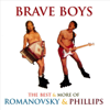 Brave Boys - Romanovsky & Phillips