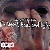 The Worst,Bad,And Ugly - Emerg Da MC