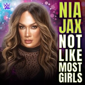 WWE: Not Like Most Girls (Nia Jax)