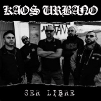 Ser Libre - Single - Kaos Urbano