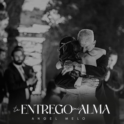 Te entrego mi Alma - Single