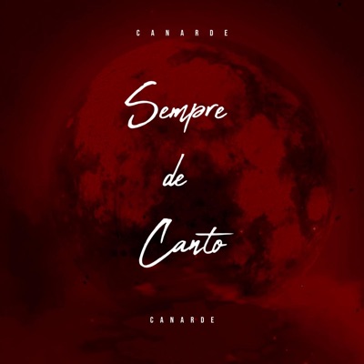 Canarde - Sempre de canto