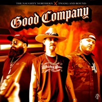 Good Company - Single - The Naughty Northern & Twang and Round