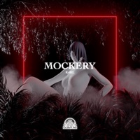 Mockery - Single - K4rl