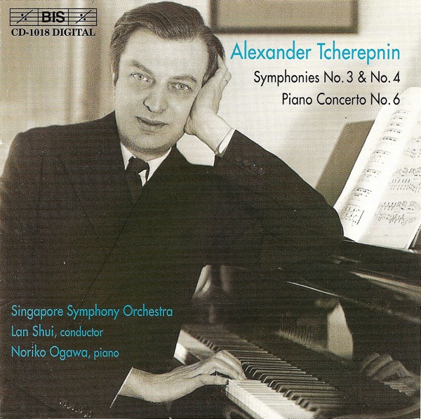 Tcherepnin: Symphonies Nos. 3 and 4 / Piano Concerto No. 6