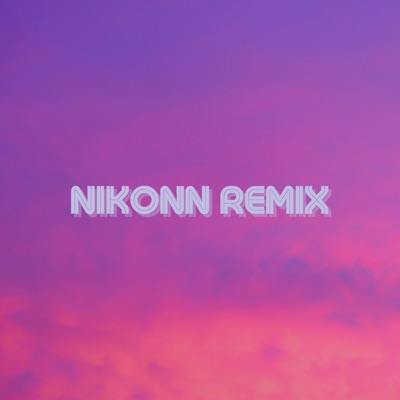 Bright Pink Skies (Nikonn Remix) - Single