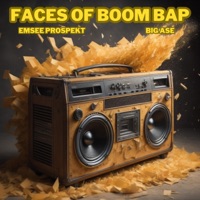 FACES of BOOM BAP (feat. Big Ase) - Single - Emsee Prospekt