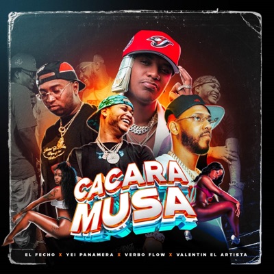 Cacaramusa (feat. El Fecho Rd, Verbo Flow & Yei Panamera) - Single