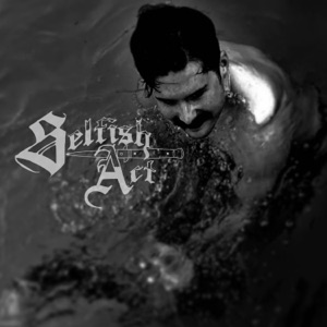 Selfish Act - EP