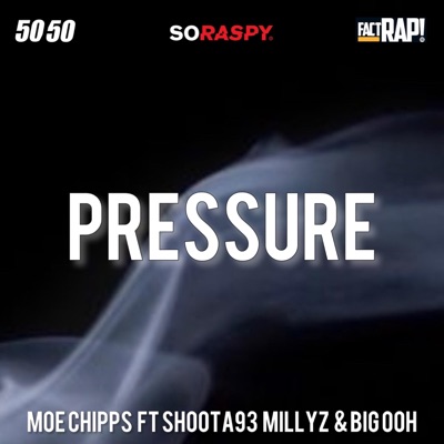 Pressure (feat. Shoota 93, Millyz & Big Ooh) - Single