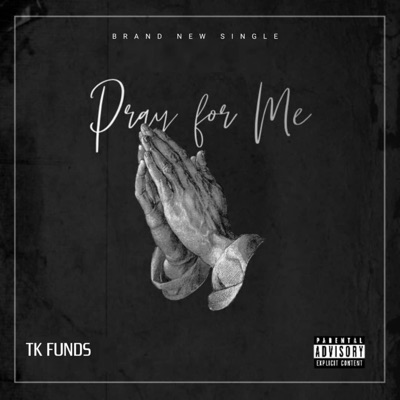 Pray For Me - Single