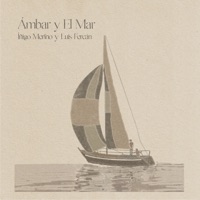 Ambar y el Mar - Single - Íñigo Merino & Luis Fercán