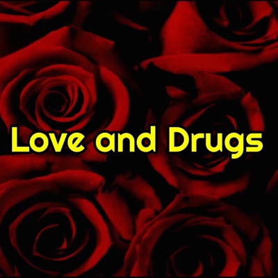 Love and Drugs - Single