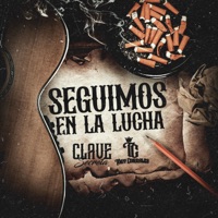 Seguimos En La Lucha - Single - Clave Secreta & Tony Corrales