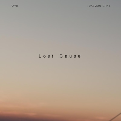 Lost Cause (feat. Daemon Gray) - Single