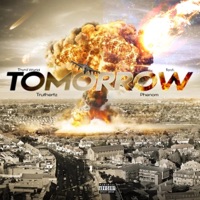 Tomorrow (feat. Truthertz & Young Phenom) [Radio Edit] [Radio Edit] - Single - Thyrd Wyrld