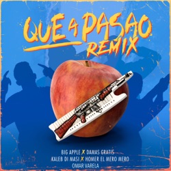 Que a Pasao (feat. Homer el Mero Mero & Omar Varela) [Remix]