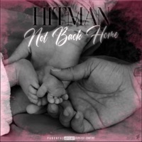 Not Back Home - Single - Hitman
