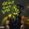 Stream & download Grinch Goes Viral