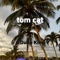 Tom Cat - A Dune King lyrics